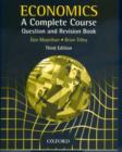 Economics A Complete Course Question and Revision Book : A Complete Course Question and Revision Book - Book