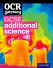 OCR Gateway GCSE Additional Science Student Book - Book