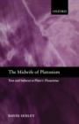 The Midwife of Platonism : Text and Subtext in Plato's Theaetetus - Book