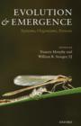Evolution and Emergence : Systems, Organisms, Persons - Book