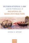 International Law and the Proliferation of Weapons of Mass Destruction - Book