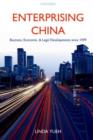 Enterprising China : Business, Economic, and Legal Developments since 1979 - Book