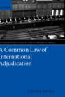 A Common Law of International Adjudication - Book