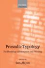 Prosodic Typology : The Phonology of Intonation and Phrasing - Book
