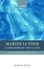 Martin Luther : Confessor of the Faith - Book