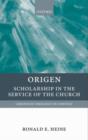 Origen : Scholarship in the Service of the Church - Book