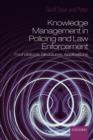 Knowledge Management in Policing and Law Enforcement : Foundations, Structures and Applications - Book