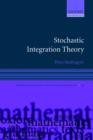 Stochastic Integration Theory - Book