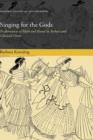 Singing for the Gods : Performances of Myth and Ritual in Archaic and Classical Greece - Book