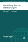 Civil-Military Relations and Peacekeeping - Book