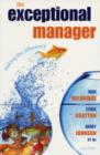 The Exceptional Manager : Making the Difference - Book