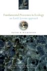 Fundamental Processes in Ecology : An Earth Systems Approach - Book