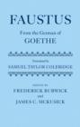 Faustus: From the German of Goethe : Translated by Samuel Taylor Coleridge - Book