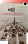Geopolitics and Empire : The Legacy of Halford Mackinder - Book