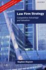 Law Firm Strategy : Competitive Advantage and Valuation - Book