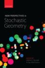 New Perspectives in Stochastic Geometry - Book