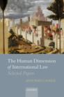 The Human Dimension of International Law : Selected Papers of Antonio Cassese - Book
