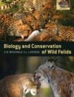 The Biology and Conservation of Wild Felids - Book