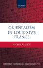 Orientalism in Louis XIV's France - Book