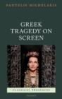 Greek Tragedy on Screen - Book