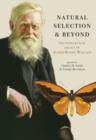 Natural Selection and Beyond : The Intellectual Legacy of Alfred Russel Wallace - Book