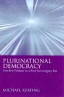 Plurinational Democracy : Stateless Nations in a Post-Sovereignty Era - Book