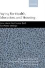 Paying for Health, Education, and Housing : How Does the Centre Pull the Purse Strings? - Book
