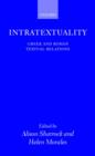 Intratextuality : Greek and Roman Textual Relations - Book