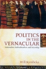 Politics in the Vernacular : Nationalism, Multiculturalism, and Citizenship - Book