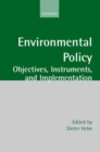 Environmental Policy : Objectives, Instruments, and Implementation - Book