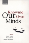 Knowing Our Own Minds - Book