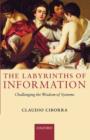 The Labyrinths of Information : Challenging the Wisdom of Systems - Book