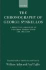 The Chronography of George Synkellos : A Byzantine Chronicle of Universal History from the Creation - Book