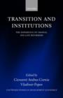 Transition and Institutions : The Experience of Gradual and Late Reformers - Book