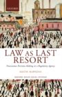 Law as Last Resort : Prosecution Decision-Making in a Regulatory Agency - Book