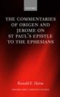 The Commentaries of Origen and Jerome on St. Paul's Epistle to the Ephesians - Book