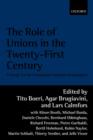 The Role of Unions in the Twenty-first Century : A Report for the Fondazione Rodolfo Debenedetti - Book
