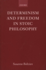 Determinism and Freedom in Stoic Philosophy - Book