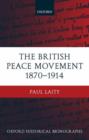 The British Peace Movement 1870-1914 - Book