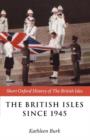 The British Isles Since 1945 - Book