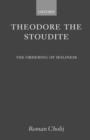 Theodore the Stoudite : The Ordering of Holiness - Book