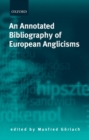 An Annotated Bibliography of European Anglicisms - Book