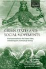 Green States and Social Movements : Environmentalism in the United States, United Kingdom, Germany, and Norway - Book
