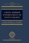 Cross-border Enforcement of Patent Rights : An Analysis of the Interface Between Intellectual Property and Private International Law - Book
