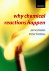Why Chemical Reactions Happen - Book
