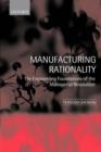 Manufacturing Rationality : The Engineering Foundations of the Managerial Revolution - Book