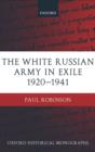 The White Russian Army in Exile 1920-1941 - Book