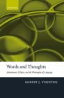 Words and Thoughts : Subsentences, Ellipsis, and the Philosophy of Language - Book
