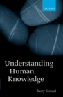 Understanding Human Knowledge : Philosophical Essays - Book