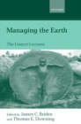 Managing the Earth : The Linacre Lectures 2001 - Book